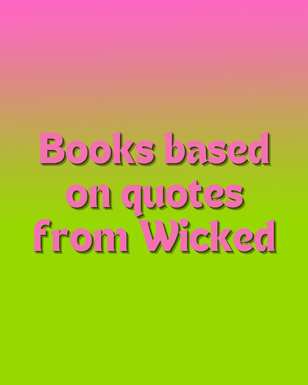 Fox & Wit Weekly Book Recommendations: Books based on quotes from Wicked