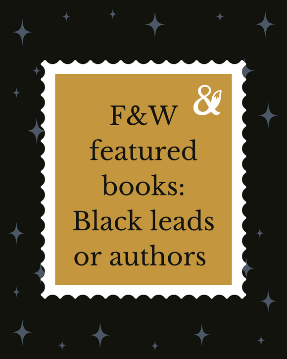 Fox & Wit Weekly Book Recommendations: Fox & Wit Featured Books: Black Leads or Authors