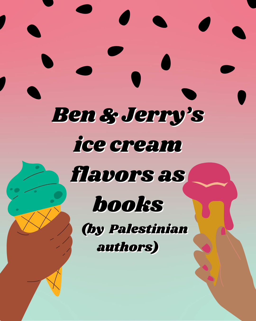 Fox & Wit Weekly Book Recommendations: Ben & Jerry's ice cream flavors as Books by Palestinian authors