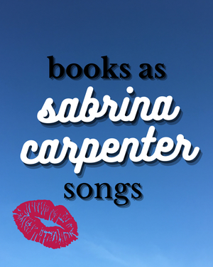 Fox & Wit Weekly Book Recommendations: Books as Sabrina Carpenter Songs