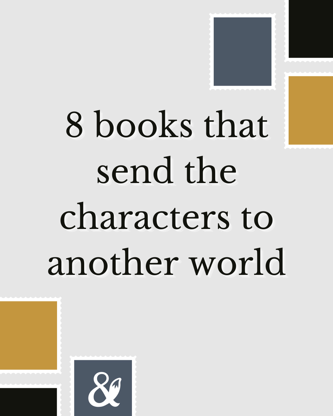 Fox & Wit Weekly Book Recommendations: 8 Books that Send Characters to Another World