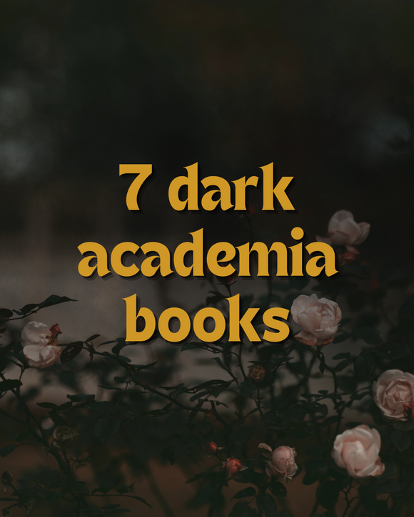 Fox & Wit Weekly Book Recommendations: 7 Dark Academia Books