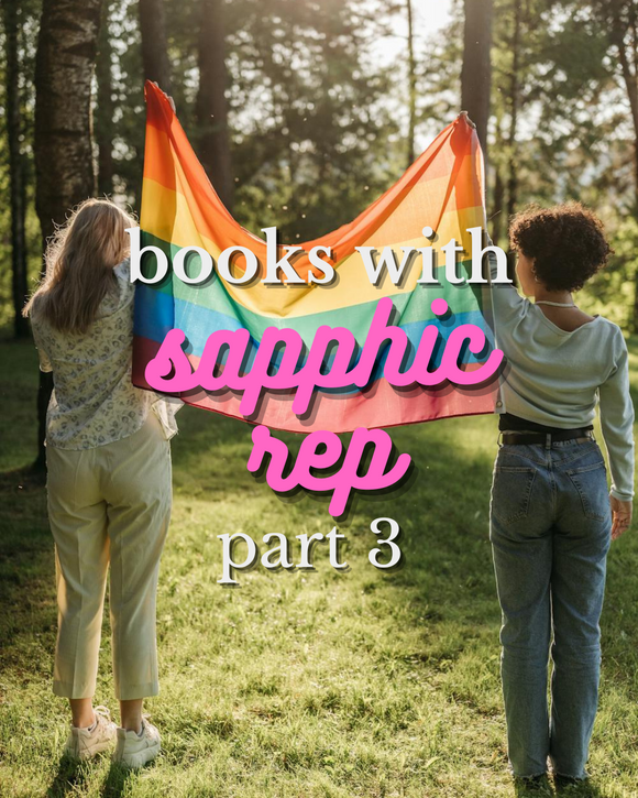 Fox & Wit Weekly Book Recommendations: Books with Sapphic Rep Part Three