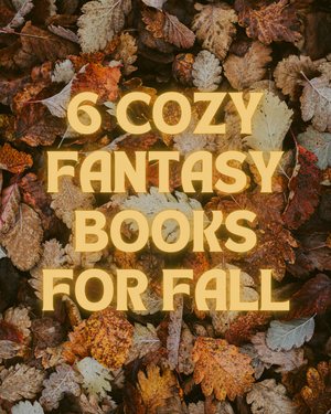 Fox & Wit Weekly Book Recommendations: 6 Cozy Fantasy Books for Fall