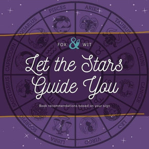 Fox & Wit Weekly Book Recommendations: Let the Stars Guide You (Part Two)