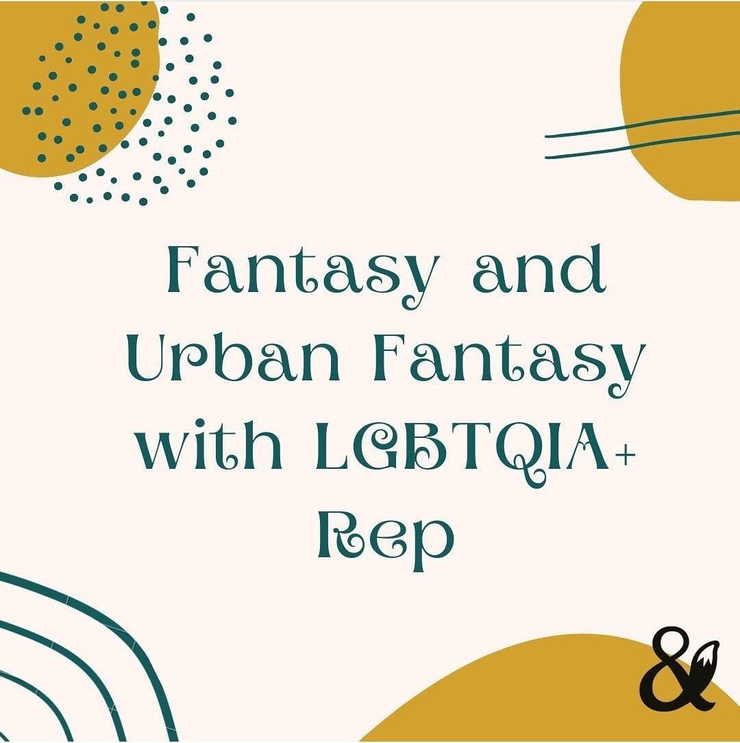 Fox & Wit Weekly Book Recommendations: Fantasy and Urban Fantasy with LGBTQIA+ Rep