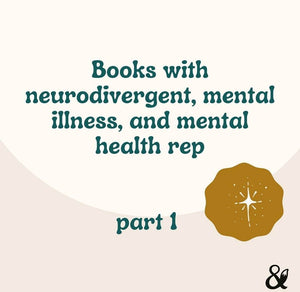 Fox & Wit Weekly Book Recommendations: Books with Neurodivergent, Mental illness, and Mental health rep Part 1