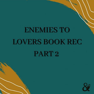 Fox & Wit Weekly Book Recommendations: Enemies to Lovers Book Rec Part 2
