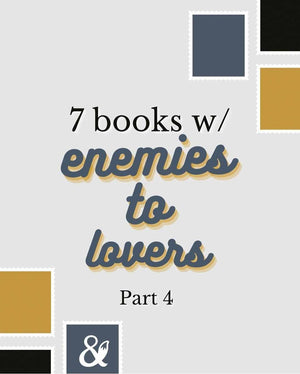 Fox & Wit Weekly Book Recommendations: 7 Books with Enemies to Lovers Part Four