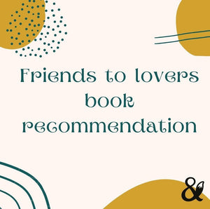 Fox & Wit Weekly Book Recommendations: Friends to Lovers Book recommendations