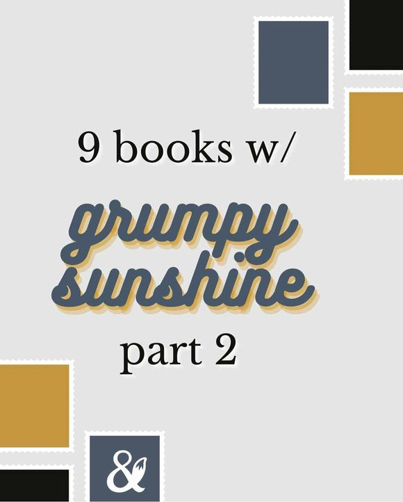 Fox & Wit Weekly Book Recommendations: Books with Grumpy Sunshine Part Two