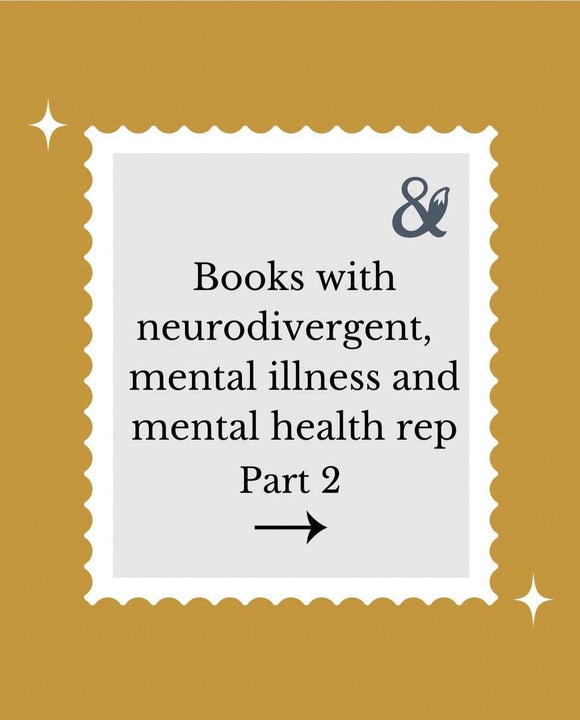 Fox & Wit Weekly Book Recommendations: Books with neurodivergent, mental illness, and mental health rep Part Two
