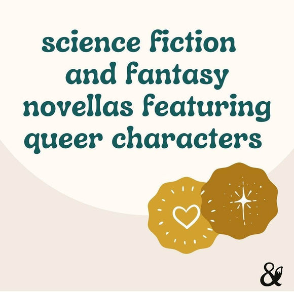 Fox & Wit Weekly Book Recommendations: Science Fiction and Fantasy Novellas featuring Queer Characters