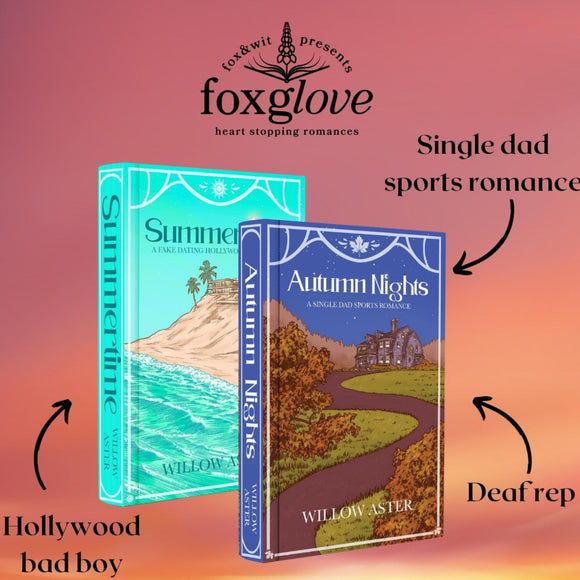 Foxglove romance exclusive: Summertime and Autumn Nights by Willow Aster