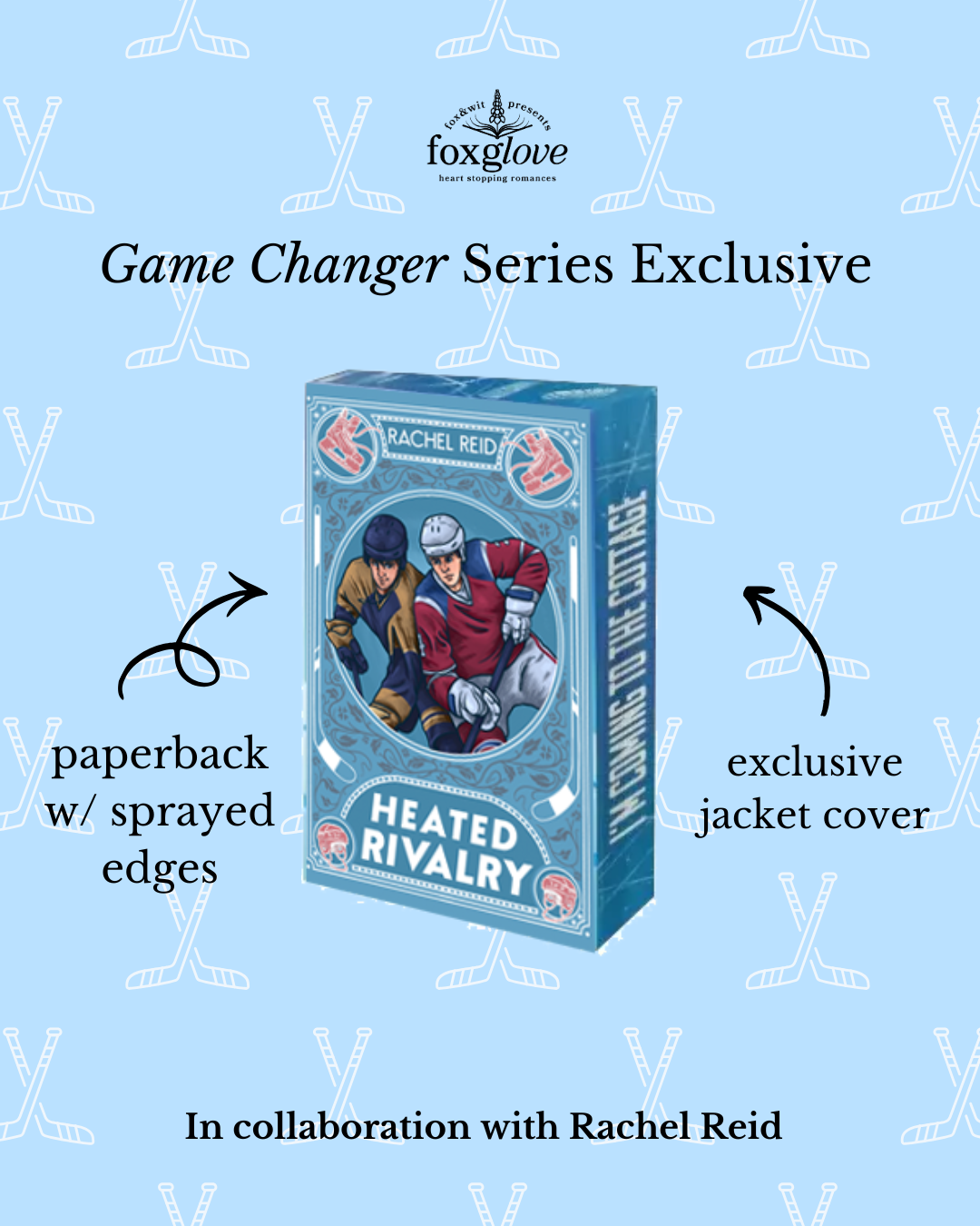 Foxglove: Game Changer Series by Rachel Reid Exclusive Special Edition