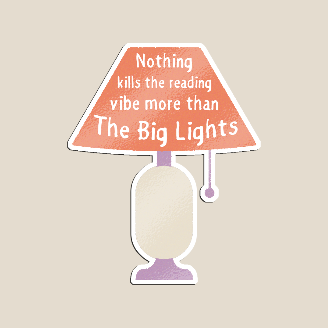 Nothing kills the reading vibe more than The Big Lights design features a warm-toned lamp illustration that captures the true spirit of every book lover’s favorite setting