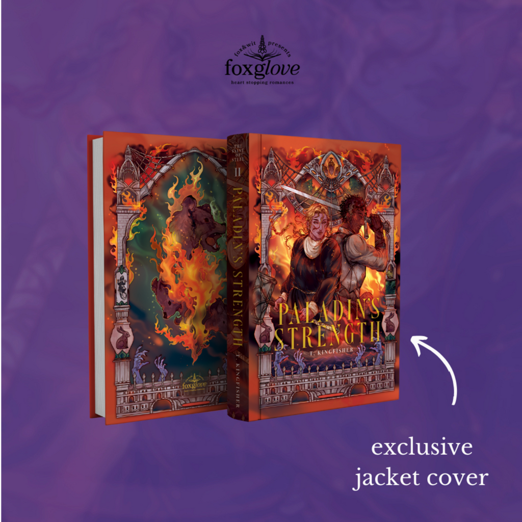 Foxglove romance exclusive: The Saint of Steel series by T. Kingfisher