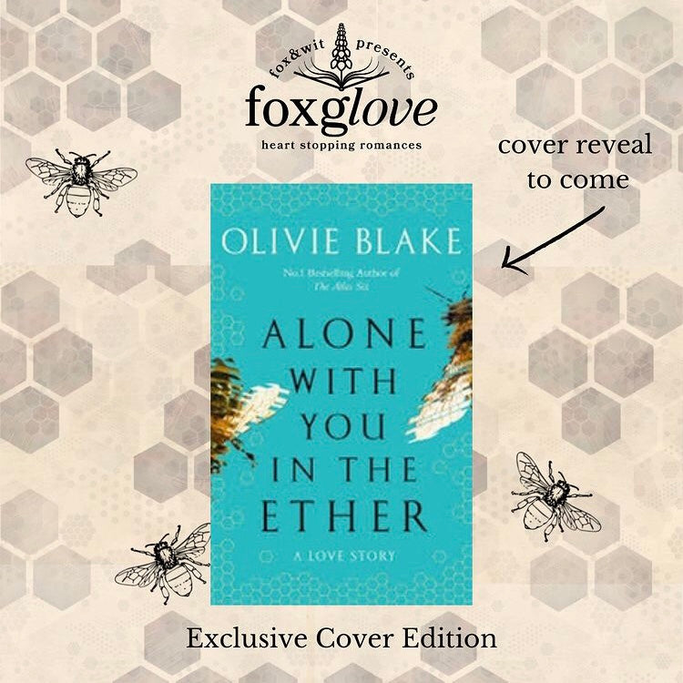 Foxglove: Alone with you in the Ether