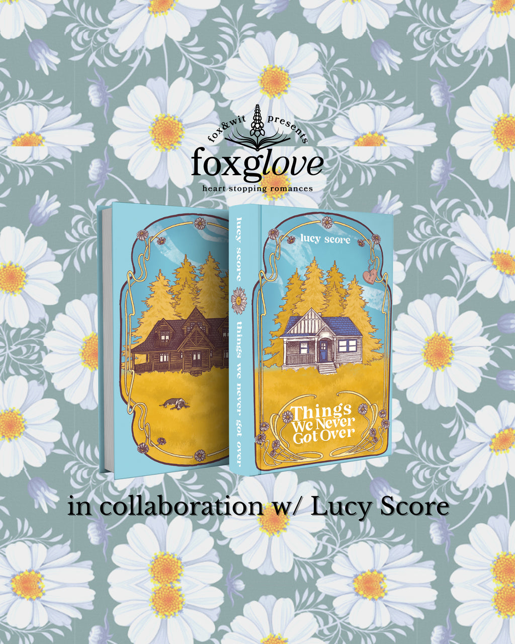 Foxglove: Things We Never Got Over by Lucy Score